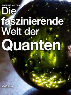 cover image of Die faszinierende Welt der Quanten